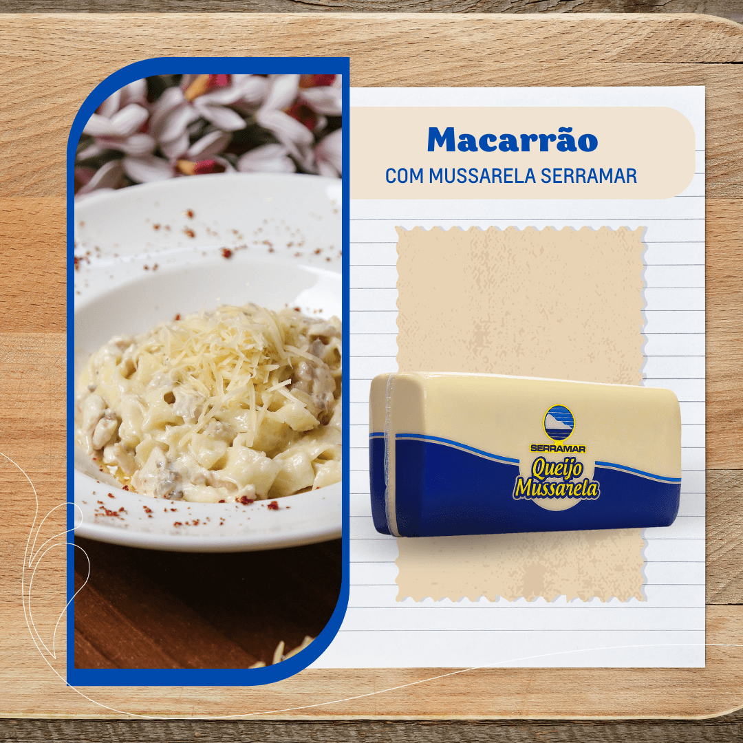 MACARRÃO COM MUSSARELA SERRAMAR